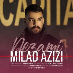 دانلود آهنگ نظامی میلاد عزیزی